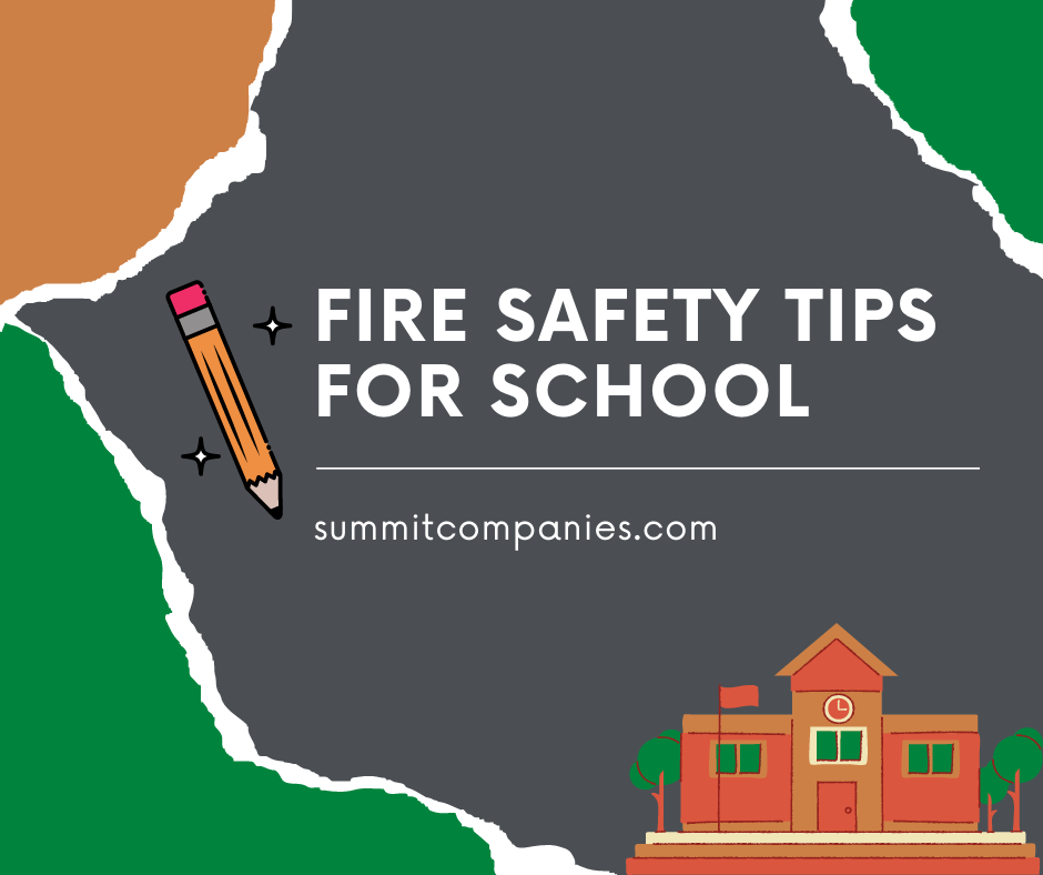 6 Fire Safety Tips for School - Summit Companies